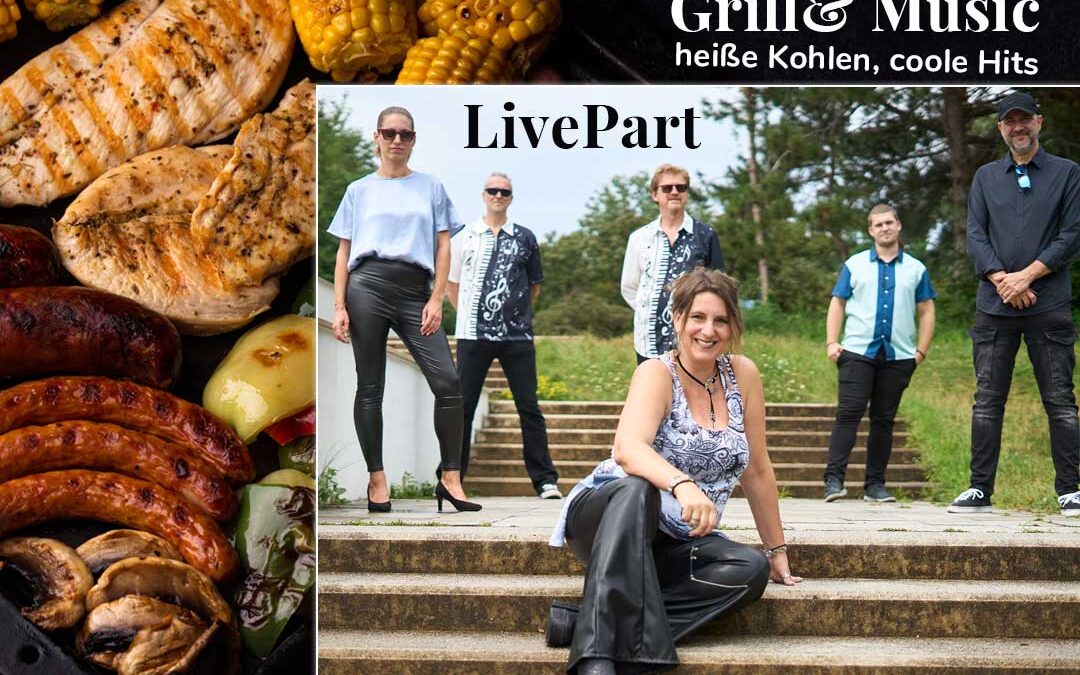 Grill & Music – heiße Kohlen, coole Hits mit Livepart