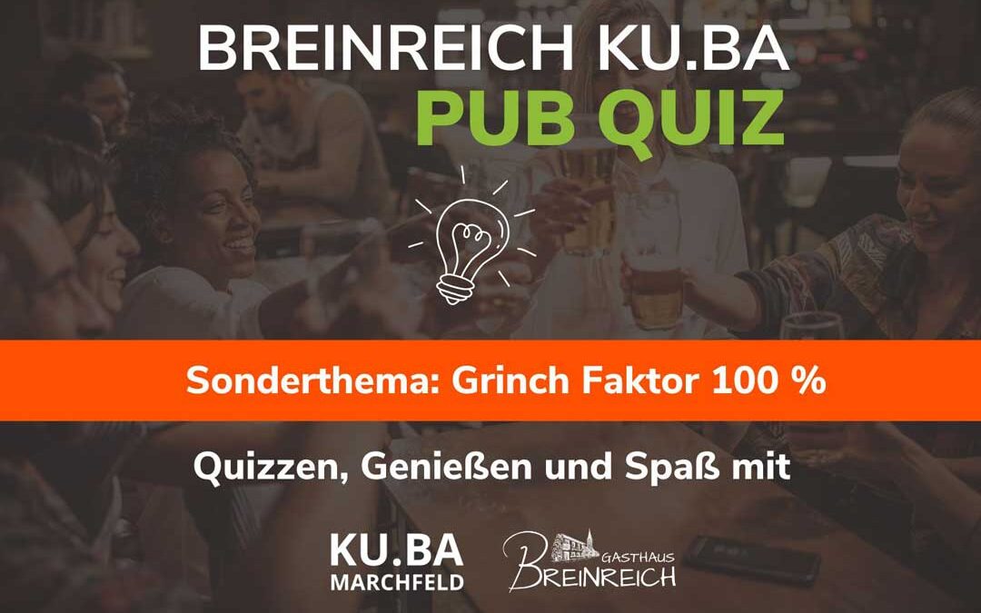 KU.BA Pub Quiz – Sonderthema Grinch Faktor 100 %