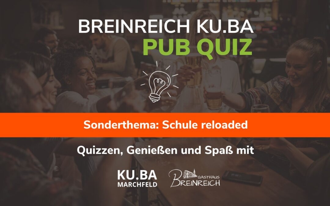 KU.BA Pub Quiz – Sonderthema Schule reloaded